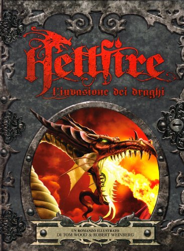 Hellfire. L'invasione dei draghi - Wood, Tom