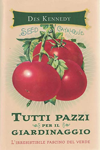 9788841864722: Tutti pazzi per il giardinaggio