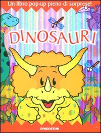 Dinosauri. Libro pop-up (9788841865088) by Unknown Author