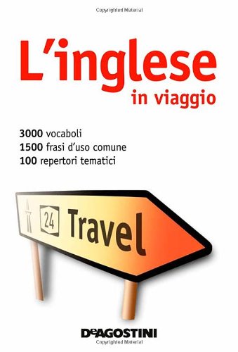 9788841867204: L'inglese in viaggio-Dizionario multilingue (I dizionari del viaggiatore)