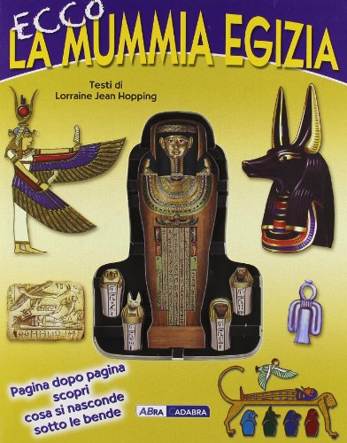9788841867532: Ecco la mummia egizia. Ediz. illustrata