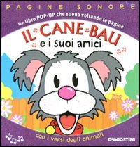 9788841869956: Il cane Bau e i suoi amici. Libro pop-up. Ediz. illustrata