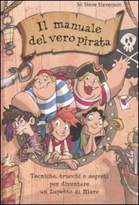 Beispielbild fr Il manuale del vero pirata. La scuola dei pirati zum Verkauf von medimops