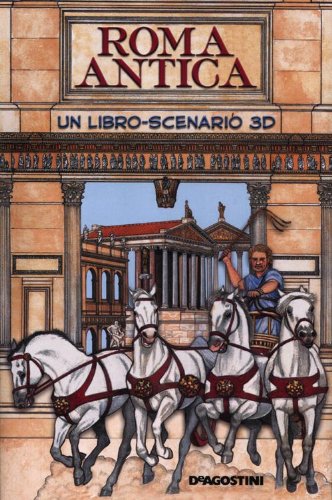 9788841873458: Roma antica. Libro pop-up. Ediz. illustrata (Scenari animati)