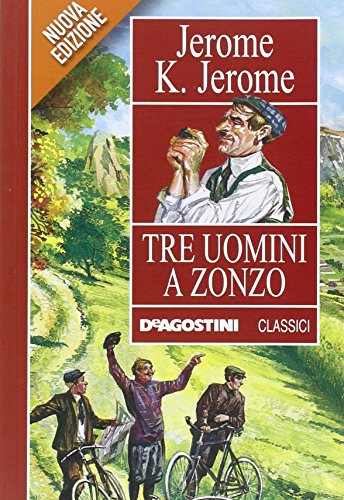 Tre uomini a zonzo (9788841873496) by Unknown Author
