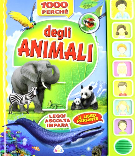 Beispielbild fr 1000 perch degli animali. Leggi, ascolta, impara. Libro sonoro zum Verkauf von medimops