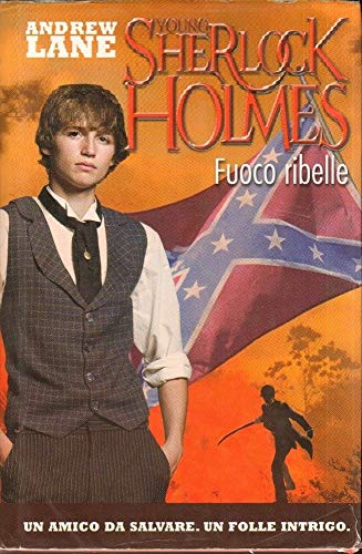 Stock image for Fuoco ribelle. Young Sherlock Holmes for sale by medimops