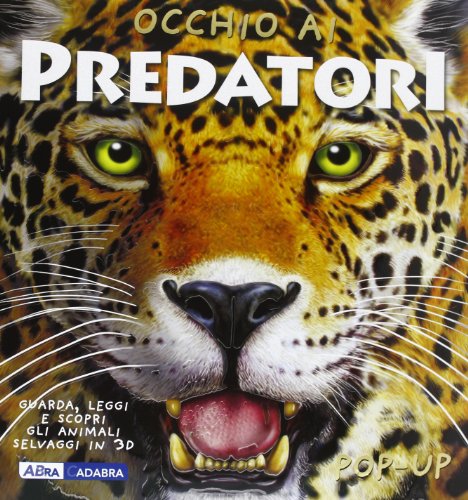 Beispielbild fr Occhio ai predatori. Libro pop-up. Ediz. illustrata zum Verkauf von medimops