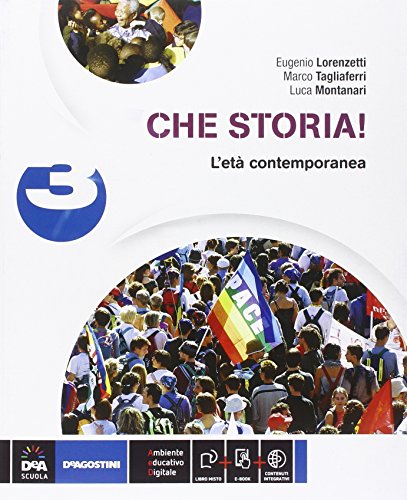 Beispielbild fr Che storia! Per la Scuola media. Con e-book. Con espansione online. L'et contemporanea (Vol. 3) zum Verkauf von medimops