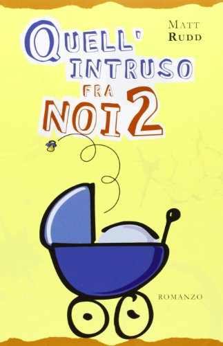 Stock image for Quell'intruso fra noi 2 for sale by medimops
