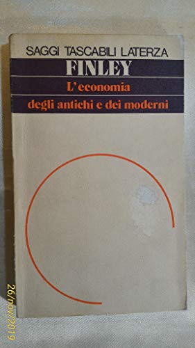 9788842007296: L'economia degli antichi e dei moderni (Saggi tascabili Laterza)