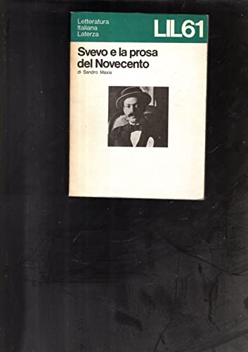 Beispielbild fr Svevo E La Prosa Del Novecento (Letteratura Italiana Laterza) zum Verkauf von Books Unplugged