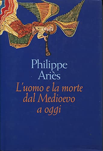 9788842016335: L'uomo e la morte dal Medioevo a oggi