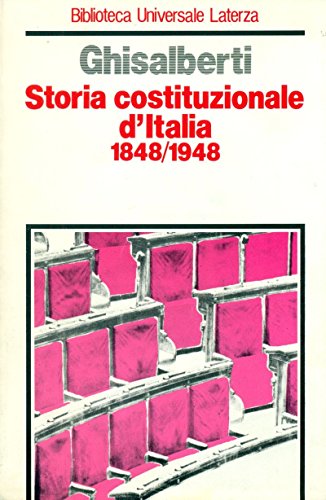 Beispielbild fr Storia costituzionale d'Italia (1848-1948) (Biblioteca universale Laterza) zum Verkauf von medimops
