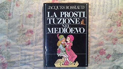 Stock image for La prostituzione nel Medioevo for sale by Ammareal