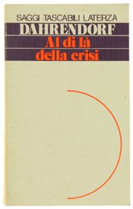 Al di lÃ: della crisi (9788842024491) by Ralf Dahrendorf