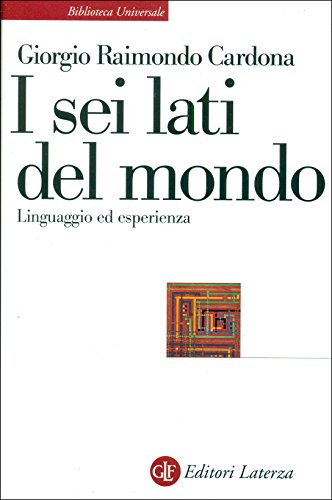 Stock image for I sei lati del mondo: Linguaggio ed esperienza (Biblioteca universale Laterza) (Italian Edition) for sale by libreriauniversitaria.it