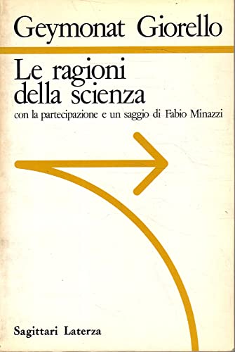 Stock image for Le ragioni della scienza for sale by LIVREAUTRESORSAS