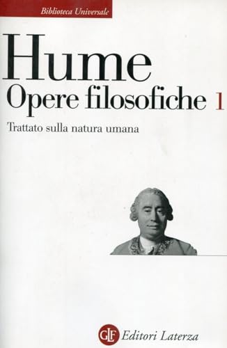 9788842028406: Opere filosofiche. Trattato sulla natura umana (Vol. 1) (Biblioteca universale Laterza)