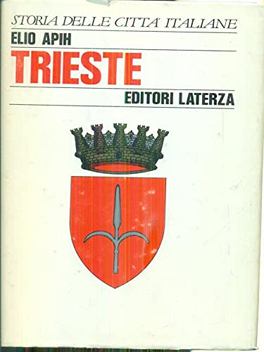 9788842030218: Trieste (Storia e societ. Storia citt italiane)