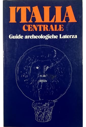 Italia centrale (Guide archeologiche Laterza) (Italian Edition) (9788842030645) by Coarelli, Filippo