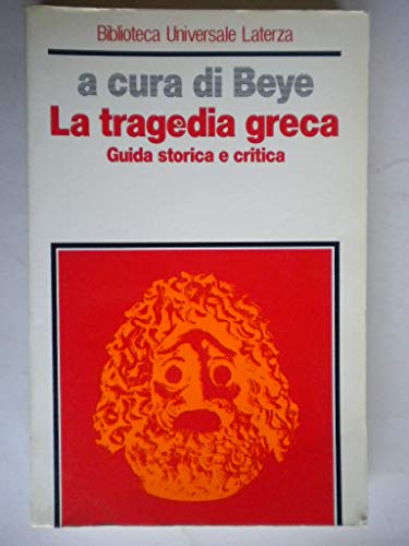 9788842032069: La Tragedia Greca. Guida Storica E Critica