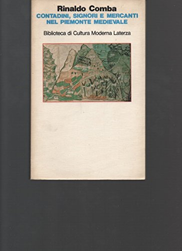 Beispielbild fr Contadini, signori e mercanti nel Piemonte medievale (Biblioteca di cultura moderna) zum Verkauf von WorldofBooks