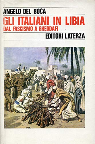 9788842032199: Gli italiani in Libia. Dal fascismo a Gheddafi (Vol. 2) (Storia e società)