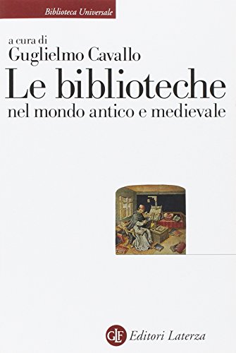 Beispielbild fr Le biblioteche nel mondo antico e medievale zum Verkauf von WorldofBooks