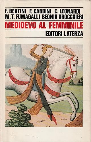 9788842034506: Medioevo al femminile (Storia e società) (Italian Edition)