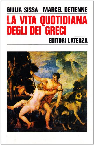 Beispielbild fr La vita quotidiana degli dei greci zum Verkauf von Midtown Scholar Bookstore