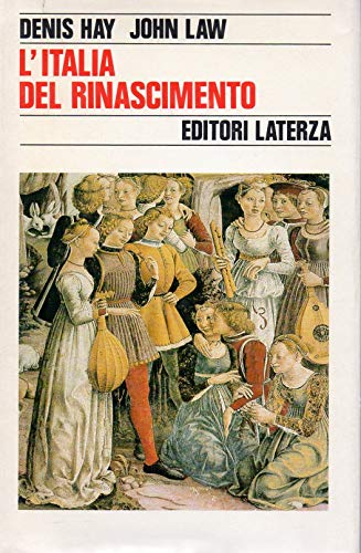 Beispielbild fr Denis Hay; John Law L'Italia Del Rinascimento : 1380 - 1530 zum Verkauf von Asano Bookshop