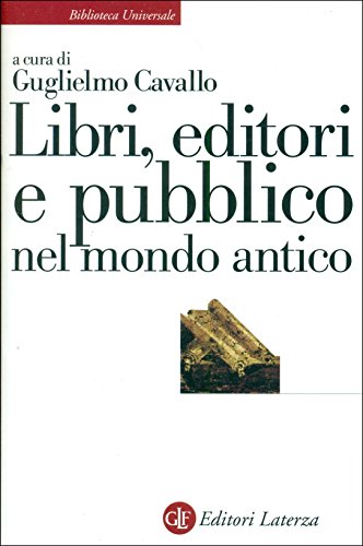 Stock image for Libri, editori e pubblico nel mondo antico. Guida storica e critica for sale by libreriauniversitaria.it