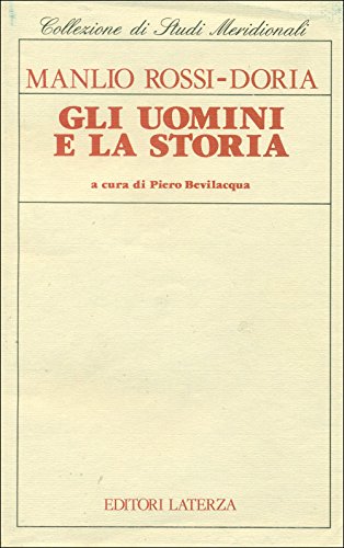 Gli uomini e la storia. Ricordi di contemporanei (9788842037125) by Rossi-Doria, Manlio