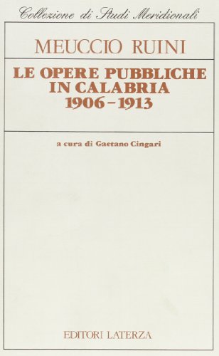 9788842038214: Le opere pubbliche in Calabria 1906-1913