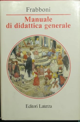 9788842039440: Manuale di didattica generale (Manuali Laterza) (Italian Edition)