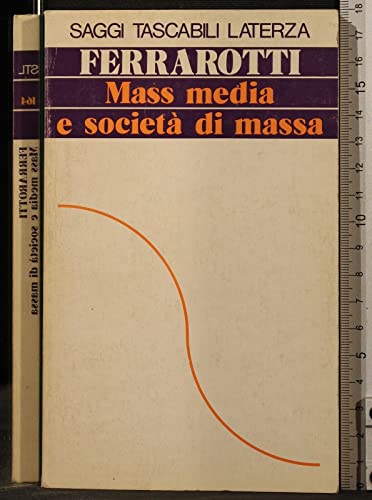 Beispielbild fr Mass media e societ di massa (Saggi tascabili Laterza) zum Verkauf von medimops