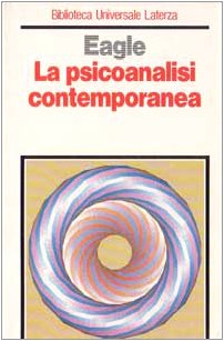 9788842041849: La psicoanalisi contemporanea (Biblioteca universale Laterza)