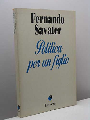 Politica per un figlio (9788842041900) by Fernando Savater