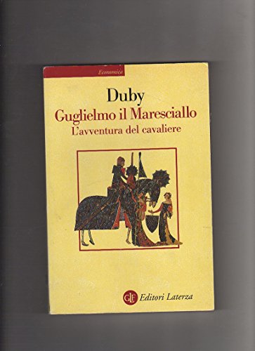 9788842042617: Guglielmo il maresciallo. L'avventura del cavaliere