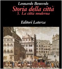 Storia della Citta: 3. La Citta Moderna