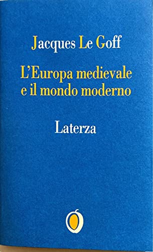 Beispielbild fr L'Europa medievale e il mondo moderno zum Verkauf von medimops