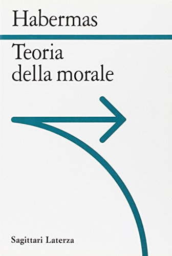Teoria della morale (9788842045229) by Habermas, JÃ¼rgen