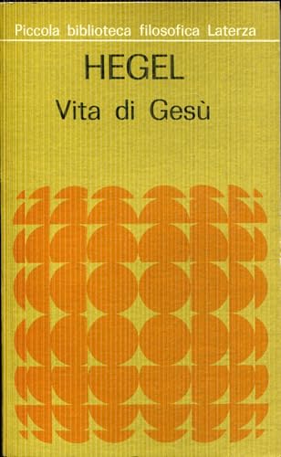 Vita di GesÃ¹ (9788842045465) by Hegel, Friedrich