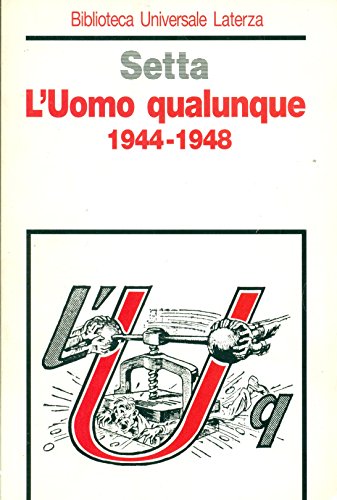 9788842046196: L'Uomo Qualunque (1944-1948) (Biblioteca universale Laterza)