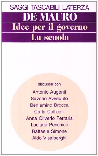 Idee per il governo (Saggi tascabili Laterza) (Italian Edition) (9788842046639) by De Mauro, Tullio