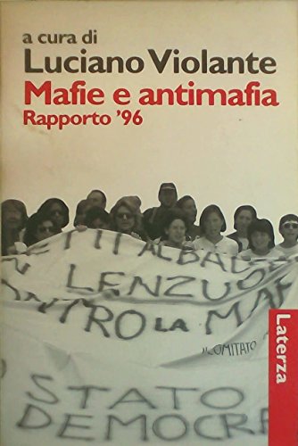 Stock image for Mafie e antimafia. Rapporto '96 for sale by Apeiron Book Service