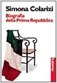 Beispielbild fr Biografia della prima Repubblica zum Verkauf von Ammareal