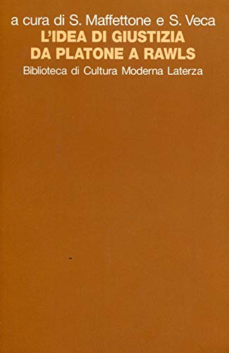 Stock image for L'idea di giustizia da Platone a Rawls (Biblioteca di cultura moderna) for sale by WorldofBooks