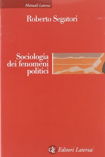 9788842053873: Sociologia dei fenomeni politici (Manuali Laterza)
